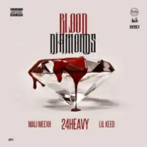 24 Heavy - Blood Diamonds (Feat. Lil Keed& Mali Meexh)